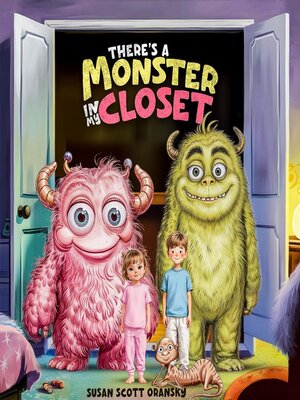 cover image of There's a Monster in my Closet